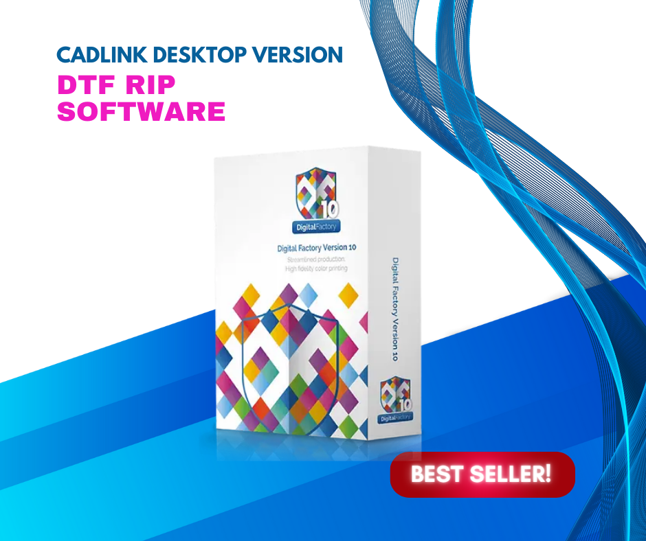 DTF CADLINK DIRECT TO FILM RIP SOFTWARE DESTOP VERSION DTF TORONTO